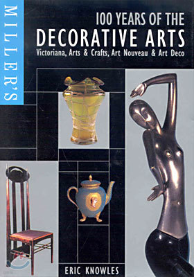 Miller's 100 Years of the Decorative Arts