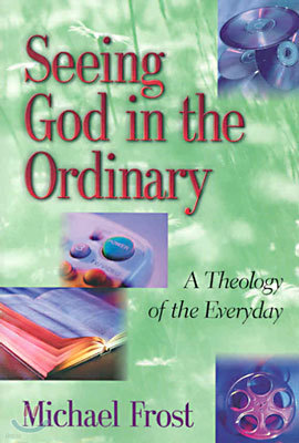 Seeing God in the Ordinary