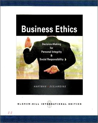 Business Ethics: Decision-Making for Personal Integrity and Social Responsibility (IE)