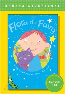 Banana Storybook Green L5 : Flora the Fairy (Book & CD)