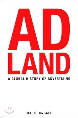 Adland : A Global History of Advertising