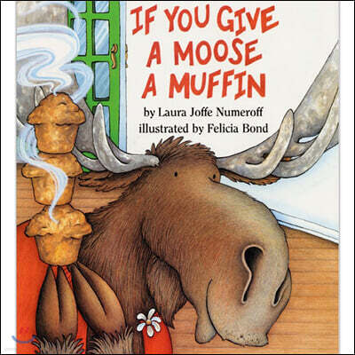 If You Give a Moose a Muffin