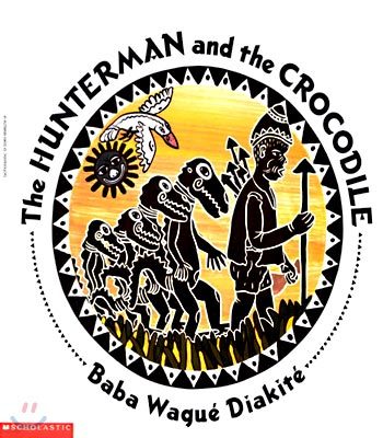 The Hunterman and the Crocodile (paper back)