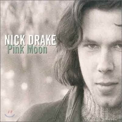 Nick Drake - Pink Moon: Best Of The Best