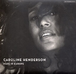 Caroline Henderson - Made In Europe