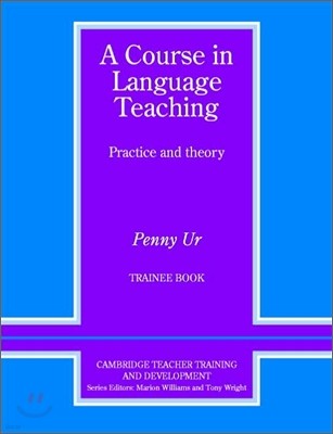 A Course in Language Teaching Trainee Book