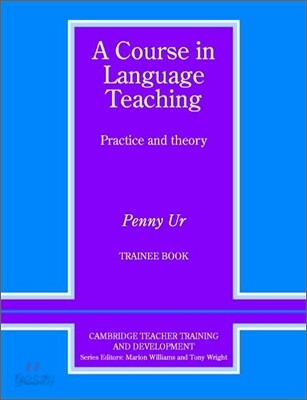 A Course in Language Teaching Trainee Book