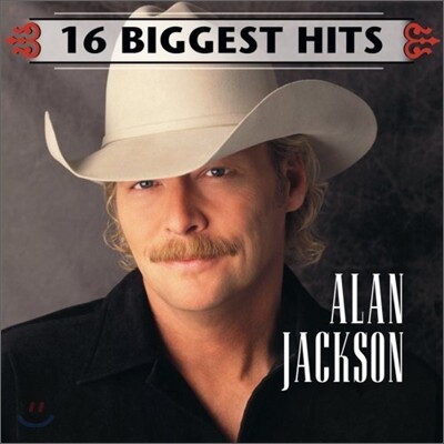 Alan Jackson - 16 Biggest Hits