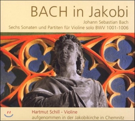 Hartmut Schill :  ̿ø ҳŸ ĸƼŸ (J.S. Bach: 6 Sonatas and Partitas for Violin Solo BWV1001-1006) ϸƮƮ 