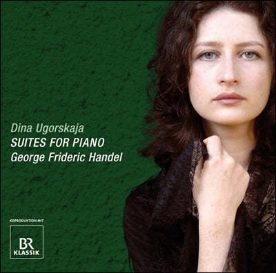 Dina Ugorskaja 헨델: 하프시코드 모음곡 1권 2-6번 - 디나 우고르스카야 (Handel: Suites for Piano [Harpsichord Suites] HWV427-431) 