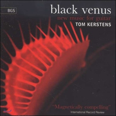 Tom Kerstens  ʽ -  Ÿ  ǰ:   /  Ÿɹ / ʸ īþ  (Black Venus - Leo Brouwer / Toru Takemitzu / Cashian / Swayne: New Music for Guitar)
