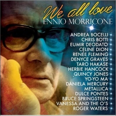 Ennio Morricone - We All Love Ennio Morricone