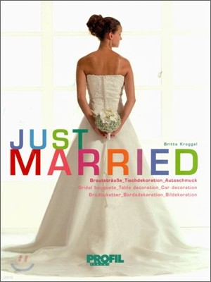 Just Married : Brautstrausse, Tischdekoration, Autoschmuck