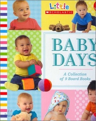 Baby Days : A Collection of 9 Board Books