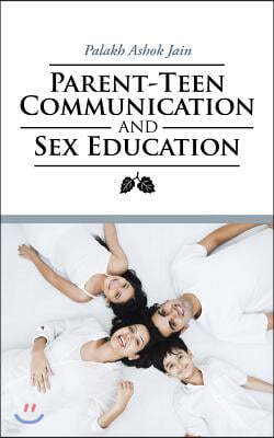Parent-Teen Communication and Sex Education