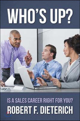 Who's Up?: Is a Sales Career Right for you?