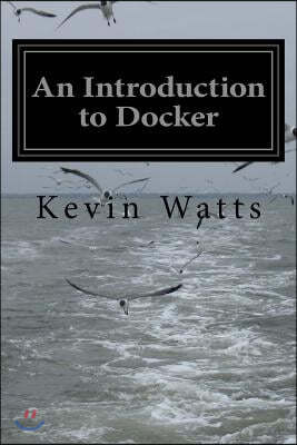 An Introduction to Docker