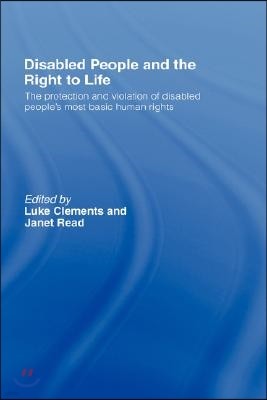 Disabled People and the Right to Life