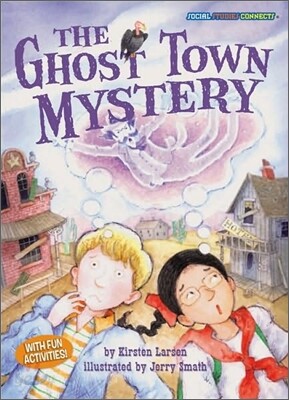 The Ghost Town Mystery