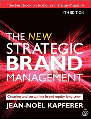 The New Strategic Brand Management