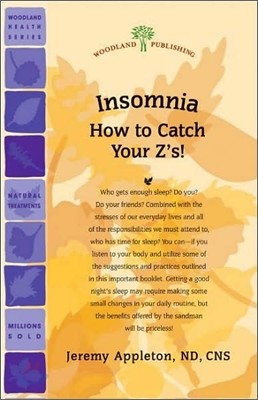 Insomnia : How to Catch Your Z's!