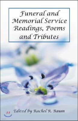 Funeral and Memorial Service Readings, Poems and Tributes