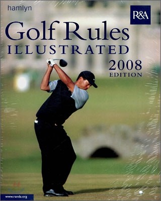 Golf Rules Illustrated 2008 Edition