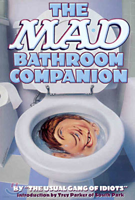 The Mad Bathroom Companion (Paperback)