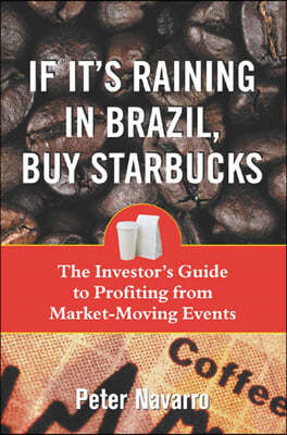 If It's Raining in Brazil, Buy Starbucks