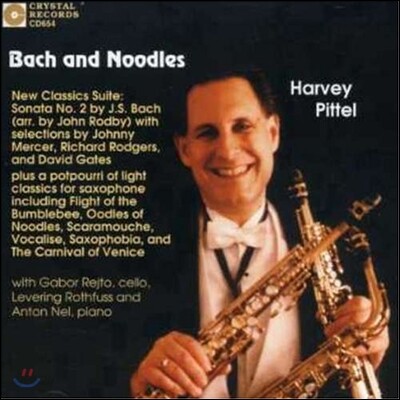 Harvey Pittel 하비 피텔의 색소폰 연주집 - 바흐 / 림스키 코르사코프 / 라흐마니노프 / 파가니니 (Bach and Noodles - Bach / Rimsky-Korsakov / Rachmaninov / Paganini)