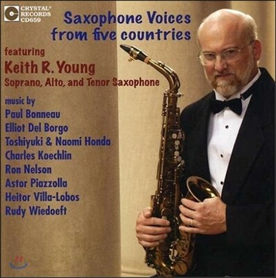 Keith R. Young 색소폰의 목소리 - 피아졸라 / 빌라-로보스 / 쾨슐랭 / 폴 보노 (Saxophone Voices From Five Countries - Paul Bonneau, Charles Koechlin, Astor Piazzolla, Villa-Lobos)