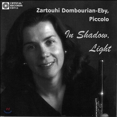 Zartouhi Dombourian-Eby 어둠과 빛 속에서 - 피콜로 연주집 (In Shadow Light)