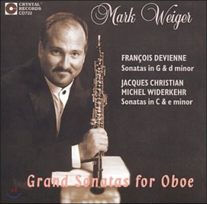 Mark Weiger 오보에를 위한 그랜드 소나타집 - 프랑수아 드비엔느 / J.C.M. 비데르케르 (Grand Sonatas For Oboe - Francois Devienne / Jacques Christian Michel Widerkehr)