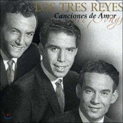 Los Tres Reyes (ν Ʈ ) - Canciones De Amor: Love Songs