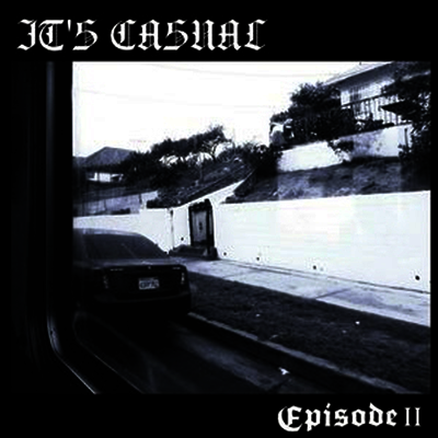 It's Casual — Episode II: Cholas Are Loyal 앨범 커버