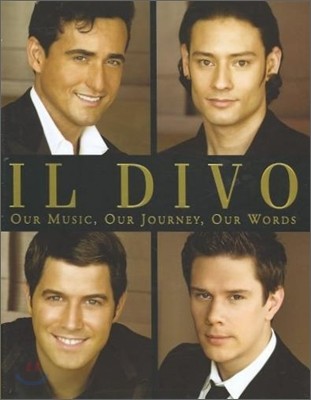 Il Divo : Our Music, Our Journey, Our Words