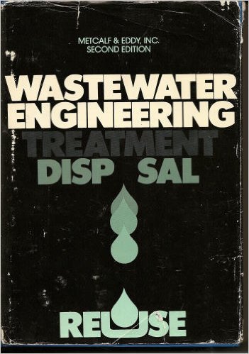 Wastewater Engineering Treatment Disposal Reuse