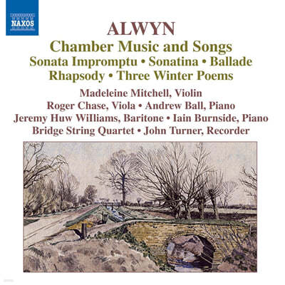 Bridge String Quartet 윌리암 올윈: 실내악 작품들과 가곡 (William Alwyn: Chamber Music and Songs) 