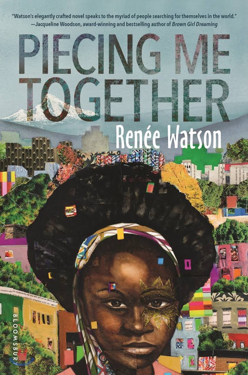 Piecing Me Together: Newbery Honor and Coretta Scott King Author Award Winner