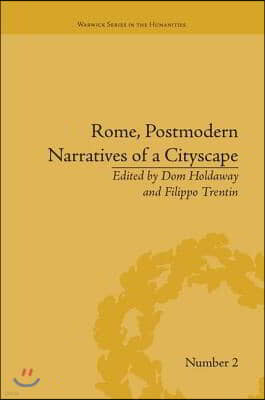Rome, Postmodern Narratives of a Cityscape
