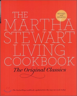 The Martha Stewart Living Cookbook : The Original Classics