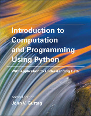 Introduction to Computation and Programming Using Python, 2/E 