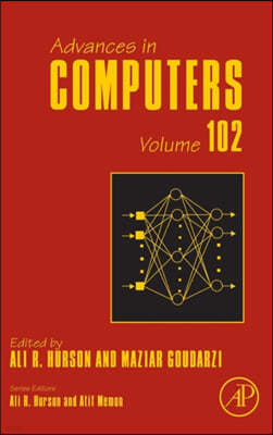 Advances in Computers: Volume 102