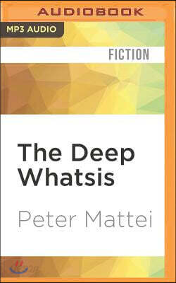 The Deep Whatsis