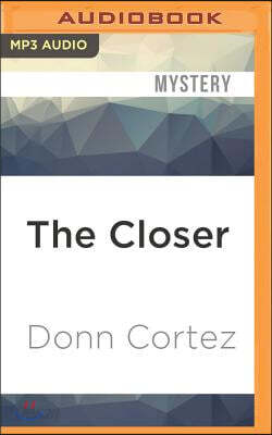 The Closer