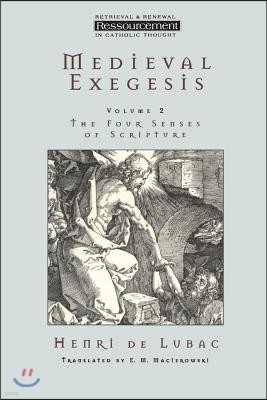 Medieval Exegesis Vol 2: The Four Senses of Scripture