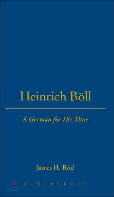 Heinrich Böll: A German for His Time