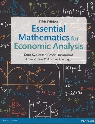 Essential Mathematics for Economic Analysis, 5/E