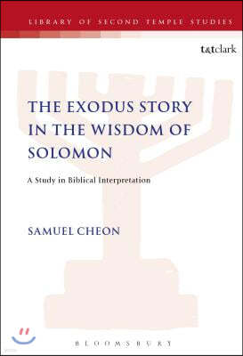 The Exodus Story in the Wisdom of Solomon