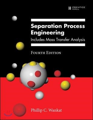 Separation Process Engineering